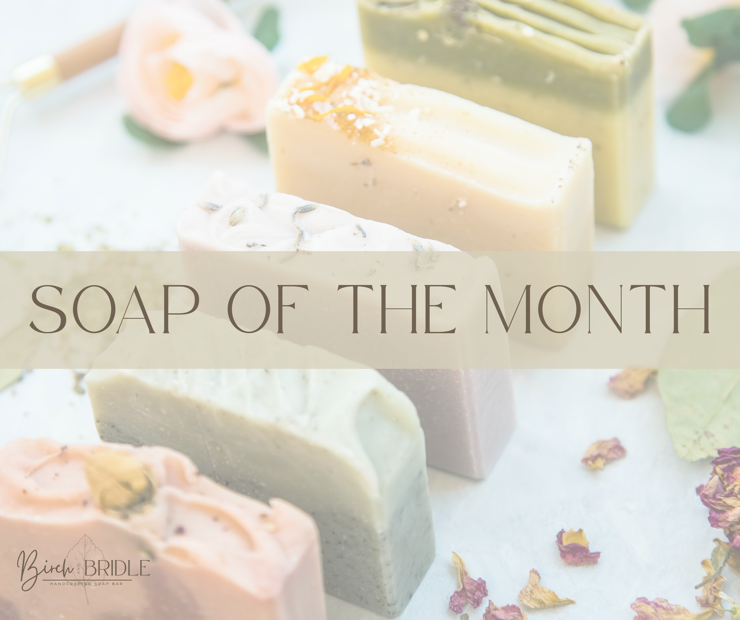 Soap of the Month Birch and Bridle Soap Bar